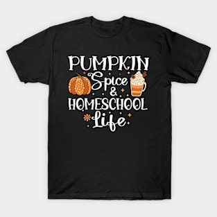 Pumpkin Spice and Homeschool Life autumn Back to Homeschool T-Shirt